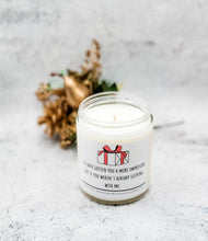 Load image into Gallery viewer, More Impressive Gift - Funny Christmas Candle