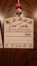 Load image into Gallery viewer, Dear Santa Wood Ornaments
