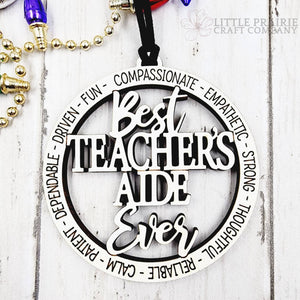 Best Teacher's Aide Ever | Wooden Ornament