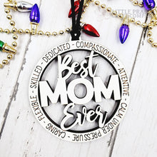 Load image into Gallery viewer, Best Mom Ever | Wooden Ornament
