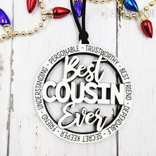 Load image into Gallery viewer, Best Cousin Ever | Wooden Ornament
