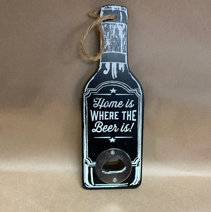 Home is where the beer is- bottle opener